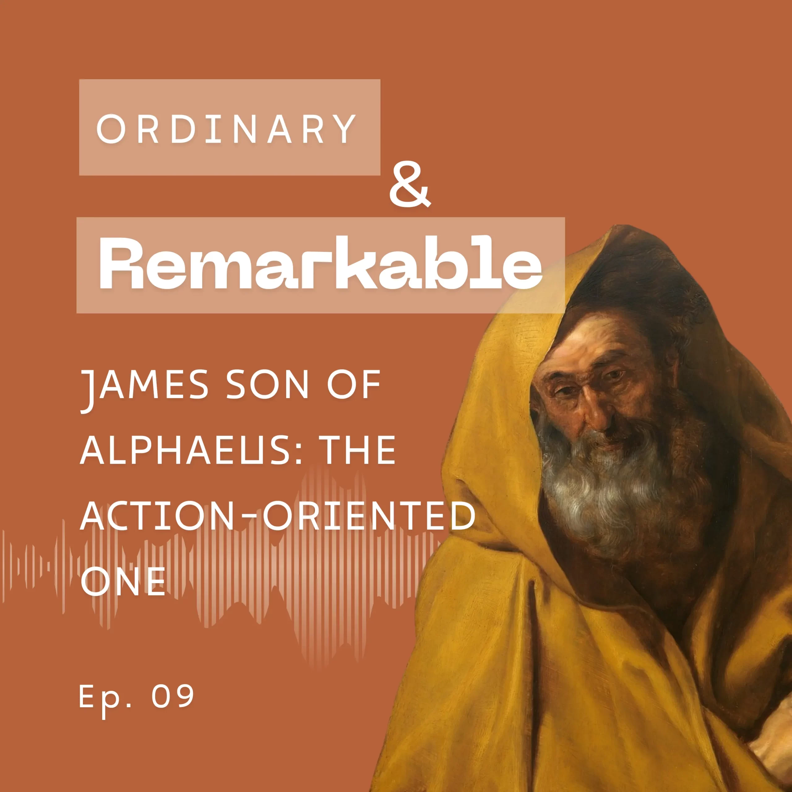 Ep 09 James Son of Alphaeus
