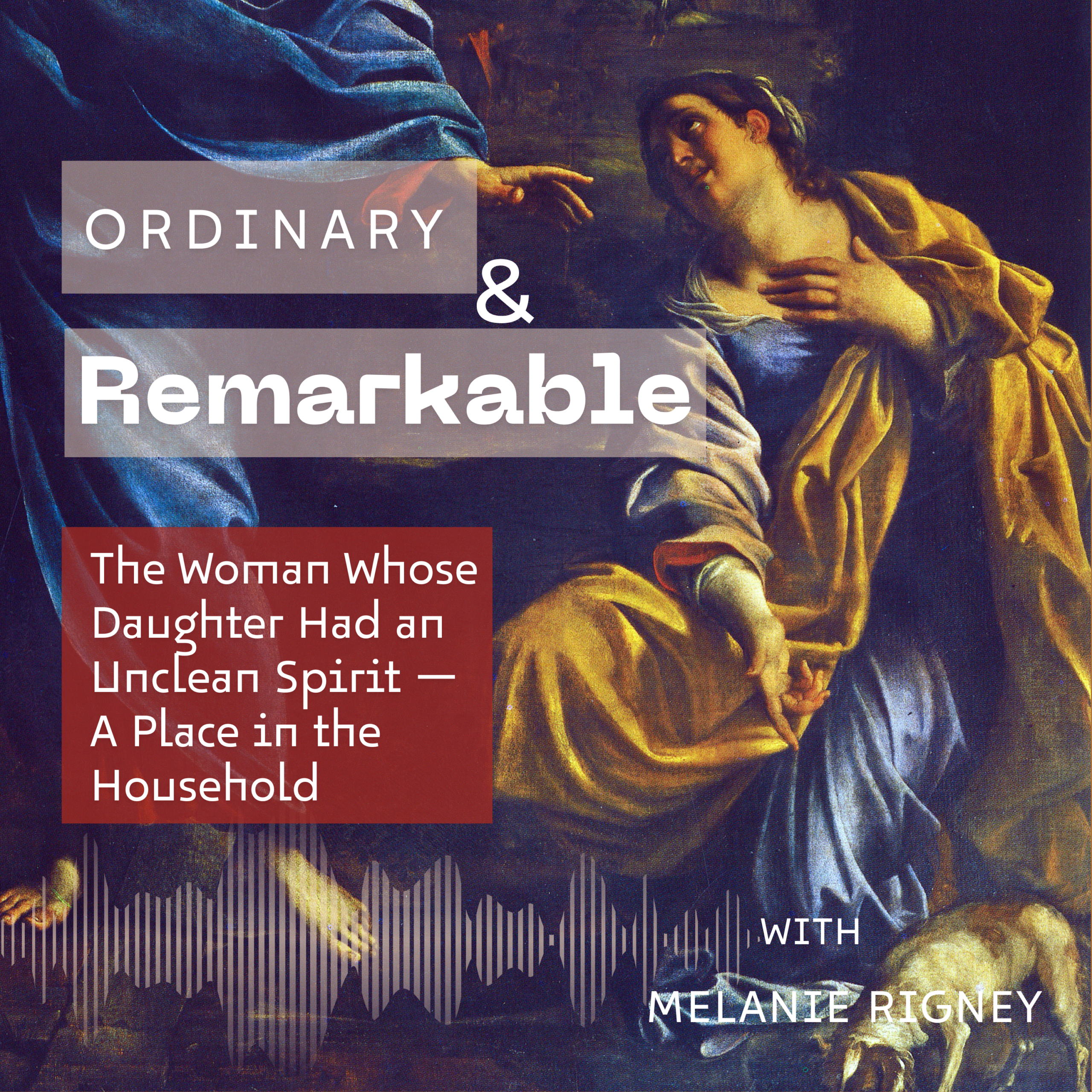 Woman Whose Daughter Had an Unclean Spirity